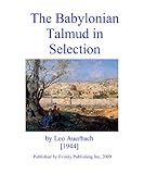 The Babylonian Talmud In Selection English Edition