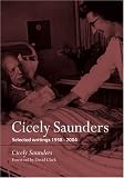 Cicely Saunders Selected Writings 19582004 English Edition