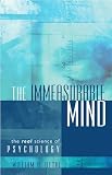The Immeasurable Mind The Real Science Of Psychology English Edition