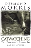 Catwatching The Essential Guide To Cat Behaviour English Edition