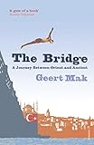 The Bridge A Journey Between Orient And Occident English Edition