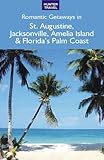 Romantic Getaways In St Augustine Jacksonville Floridas Palm Coast