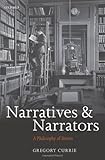 Narratives And Narrators A Philosophy Of Stories English Edition