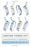 Sorting Things Out Classification And Its Consequences Inside Technology English Edition