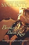 Broken On The Back Row A Journey Through Grace And Forgiveness English Edition