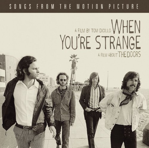 When You're Strange: Music From the Motion Picture