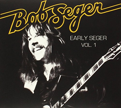 Early Seger Vol. 1