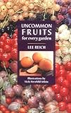 Uncommon Fruits For Every Garden English Edition