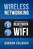Wireless Networking Introduction To Bluetooth And Wifi