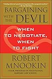 Bargaining With The Devil When To Negotiate When To Fight English Edition