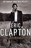 Eric Clapton The Autobiography English Edition