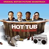 Hot Tub Time Machine Soundtrack