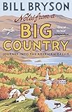 Notes From A Big Country Journey Into The American Dream Bryson Book 7 English Edition