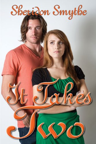It Takes Two (By: Sheridon Smythe) cover