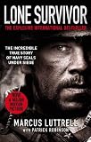 Lone Survivor The Incredible True Story Of Navy Seals Under Siege English Edition