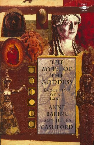The Myth of the Goddess (By: Jules Cashford,Anne Baring) cover