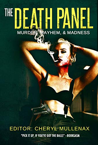 The Death Panel: Murder, Mayhem, and Madness book cover