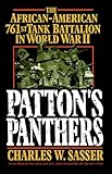 Pattons Panthers The Africanamerican 761st Tank Battalion In World War Ii English Edition