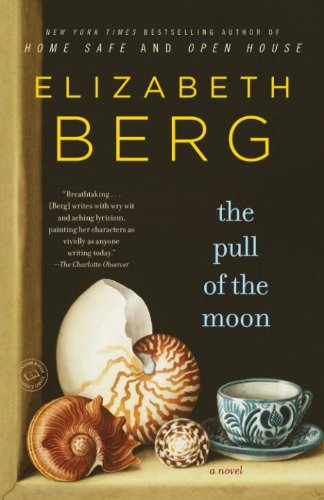 The Pull of the Moon (By: Elizabeth Berg) cover