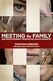 Meeting The Family One Mans Journey Through His Human Ancestry English Edition