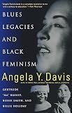 Blues Legacies And Black Feminism Gertrude Ma Rainey Bessie Smith And Billie Holiday English Edition