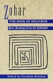 Zohar The Book Of Splendor Basic Readings From The Kabbalah English Edition