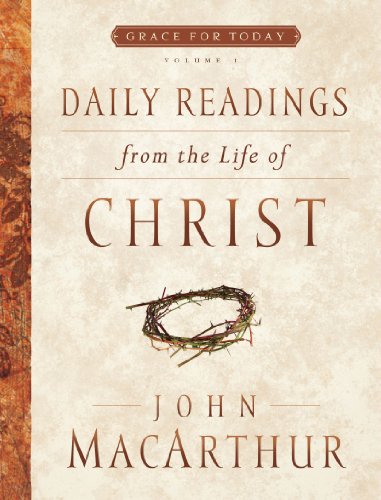 Daily Readings From the Life of Christ, Volume 1 cover