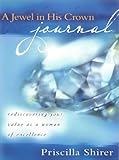 A Jewel In His Crown Rediscovering Your Value As A Woman Of Excellence English Edition