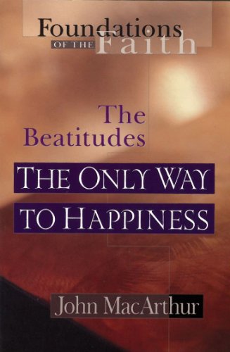 The Only Way To Happiness: The Beatitudes book cover