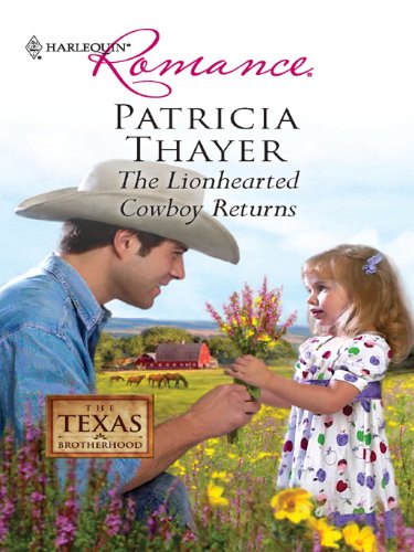 The Lionhearted Cowboy Returns (By: Patricia Thayer) cover