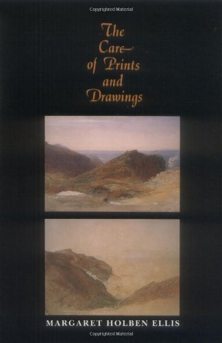 The Care of Prints and Drawings (By: Margaret Holben Ellis) cover
