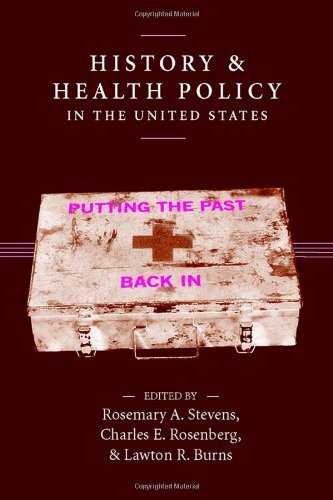 History and Health Policy in the United States: Putting the Past Back In book cover