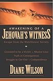Awakening Of A Jehovahs Witness Escape From The Watchtower Society