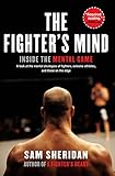 The Fighters Mind Inside The Mental Game English Edition