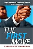 The First Move A Negotiators Companion English Edition