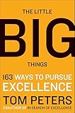 The Little Big Things 163 Ways To Pursue Excellence English Edition