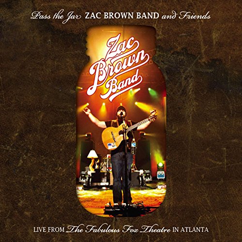 Pass The Jar - Zac Brown Band and Friends Live from the Fabulous Fox Theatre in Atlanta