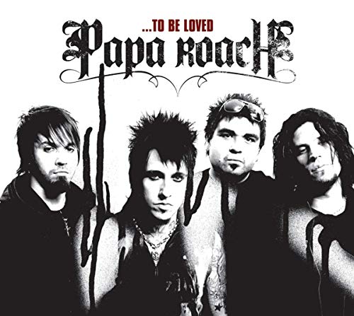 To Be Loved : The Best of Papa Roach