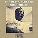 Song County Farm Blues by Son House on The Delta Blues Of Son House at Amazon