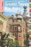 Insiders Guide To The Greater Tampa Bay Area Including Tampa St Petersburg Clearwater Insiders Guide Series