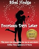 Fourteen Days Later A Fun Laugh Out Loud Romantic Comedy Helen Grey Book 1 English Edition