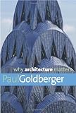 Why Architecture Matters Why X Matters Series English Edition