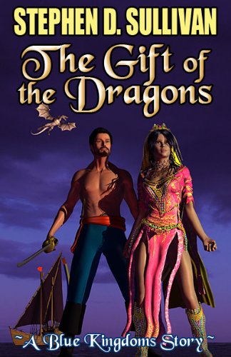 The Gift of the Dragons (By: Stephen D. Sullivan) cover