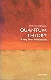 Quantum Theory A Very Short Introduction Very Short Introductions Book 69