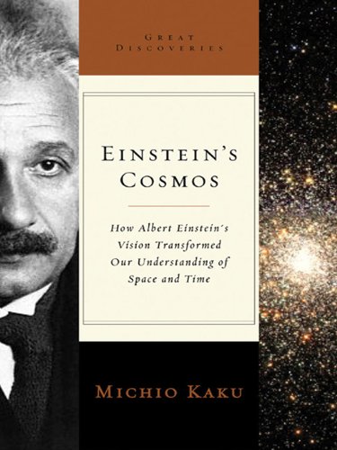 Einstein's Cosmos (By: Michio Kaku) cover