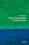 The Quakers A Very Short Introduction Very Short Introductions