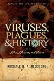 Viruses Plagues And History Past Present And Future English Edition