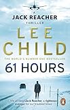 61 Hours Jack Reacher Book 14