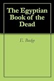 The Egyptian Book Of The Dead