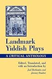 Landmark Yiddish Plays A Critical Anthology S U N Y Series In Modern Jewish Literature And Culture Suny Series In Modern Jewish Literature Culture English Edition